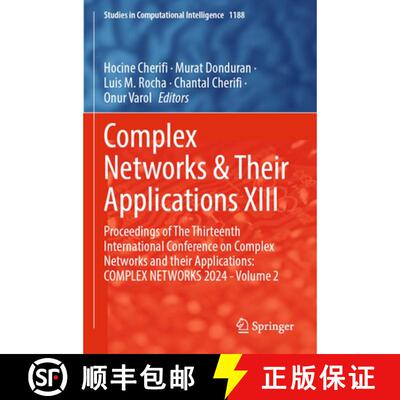 【3-4周达】Complex Networks & Their Applications XIII: Proceedings of The Thirteenth International Co... [9783031824333]