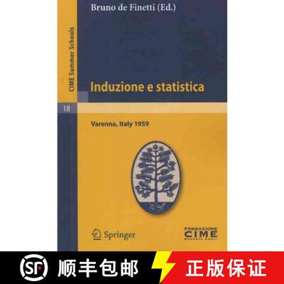 【3-4周达】Induzione e statistica: Lectures given at a Summer School of the Centro Internazionale Mat... [9783642109317]