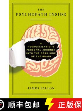 【3-4周达】The Psychopath Inside: A Neuroscientist's Personal Journey Into the Dark Side of the Brain [9781617230158]