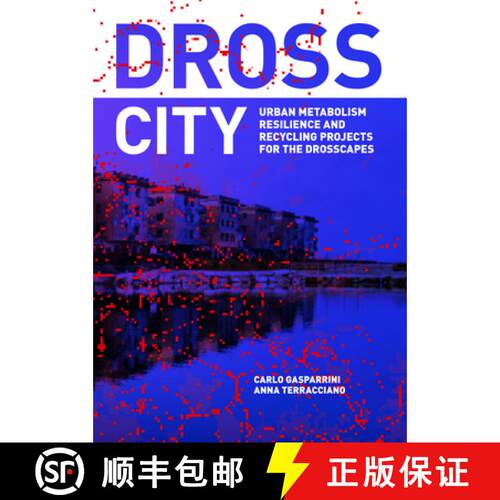 Dross City: Urban Metabolism [9788899854195]
