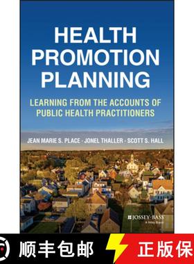 【3-4周达】Health Promotion Planning: Learning from the Accou nts of Public Health Practitioners [9781119686187]