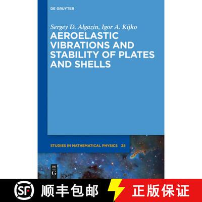 【3-4周达】精装 Aeroelastic Vibrations and Stability of Plates and Shells [9783110338362]