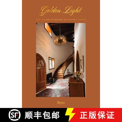 预订 精装 Golden Light: The Interior Design of Nickey Kehoe [9780847865260]