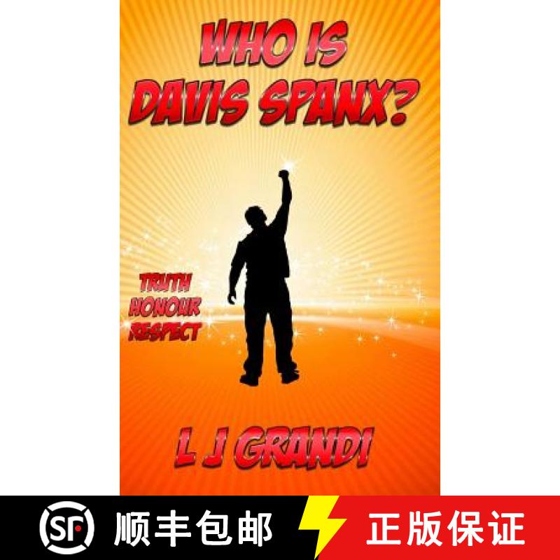 【3-4周达】Who is Davis Spanx?: Truth Honour Respect [9780987439635]