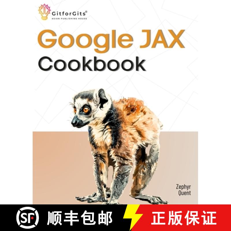 【3-4周达】Google JAX Cookbook: Perform machine learning and numerical computing with combined capabi... [9788197950414]