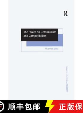 【3-4周达】The Stoics on Determinism and Compatibilism [9780754639763]