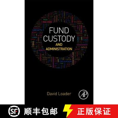 【3-4周达】Fund Custody and Administration [9780128044001]