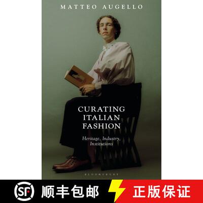 【3-4周达】Curating Italian Fashion: Heritage, Industry, Institutions [9781350230811]