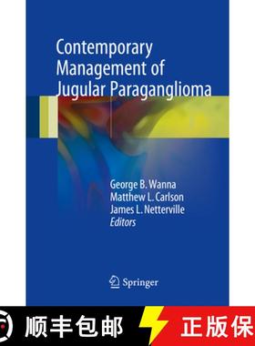 【3-4周达】Contemporary Management of Jugular Paraganglioma [9783319609546]