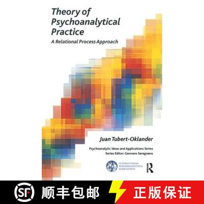 【3-4周达】Theory of Psychoanalytical Practice: A Relational Process Approach [9781782200567]