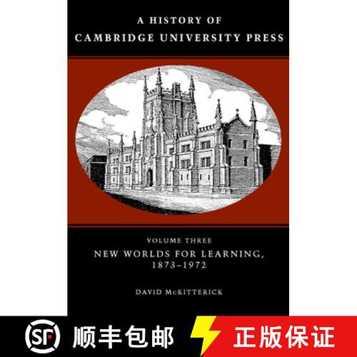 【3-4周达】精装 History of Cambridge University Press: Volume 3, New Worlds for Learning, 1873–1972:... [9780521308038]