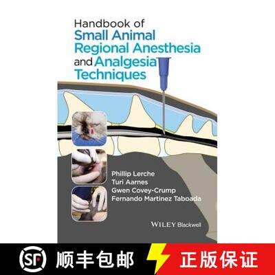 【3-4周达】Handbook Of Small Animal Regional Anesthesia And Analgesia Techniques [Wiley动物医学] [9781118741825]