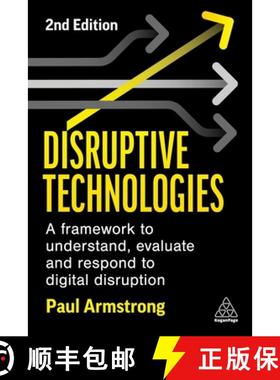 【3-4周达】Disruptive Technologies: Develop a Practical Framework to Understand, Evaluate and Respond... [9781398609228]