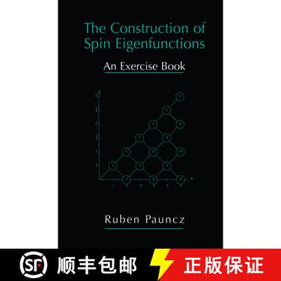 【3-4周达】The Construction of Spin Eigenfunctions: An Exercise Book [9781461369257]