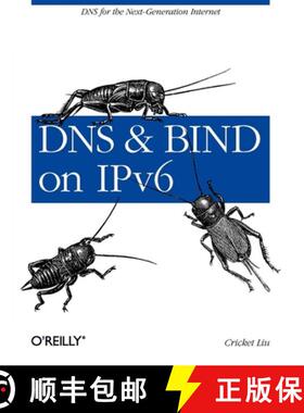 【3-4周达】DNS and Bind on Ipv6: DNS for the Next-Generation Internet [9781449305192]