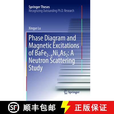 【3-4周达】Phase Diagram and Magnetic Excitations of BaFe2-xNixAs2: A Neutron Scattering Study (Softc... [9789811352881]