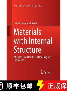 【3-4周达】Materials with Internal Structure : Multiscale and Multifield Modeling and Simulation [9783319372747]