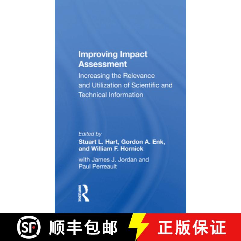 【3-4周达】Improving Impact Assessment: Increasing the Relevance and Utilization of Scientific and Te... [9780367169824]