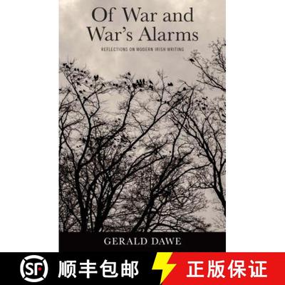 【3-4周达】Of War and War's Alarms: Reflections on Modern Irish Writing [9781782051763]