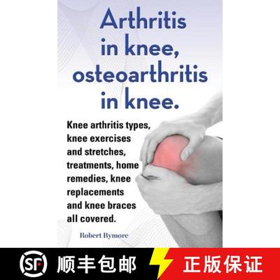 【3-4周达】Arthritis in knee, osteoarthritis in knee. Knee arthritis types, knee exercises and stretc... [9781909151857]