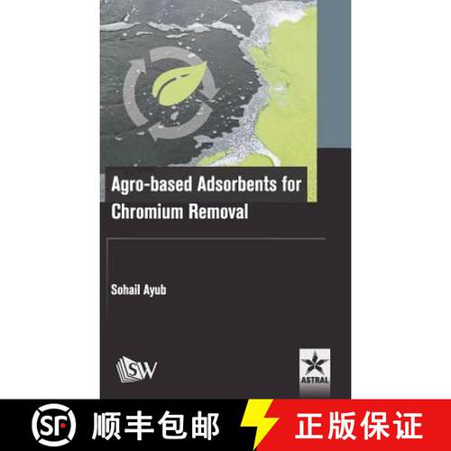 【3-4周达】精装 Agro-based Adsorbents for Chromium Removal [9789386071293]