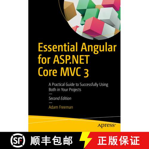【3-4周达】Essential Angular for ASP.NET Core MVC 3 : A Practical Guide to Successfully Using Both in... [9781484252833]