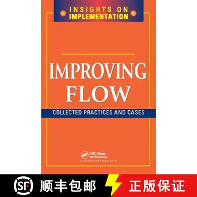 【3-4周达】精装 Improving Flow: Collected Practices and Cases [9781138409583]