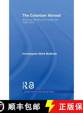 【3-4周达】The Colonizer Abroad : Island Representations in American Prose from Herman Melville to Ja... [9780415803434]