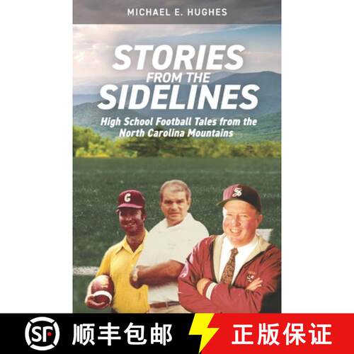 【3-4周达】Stories from the Sidelines: High School Football Tales from the North Carolina mountains [9798985925807]
