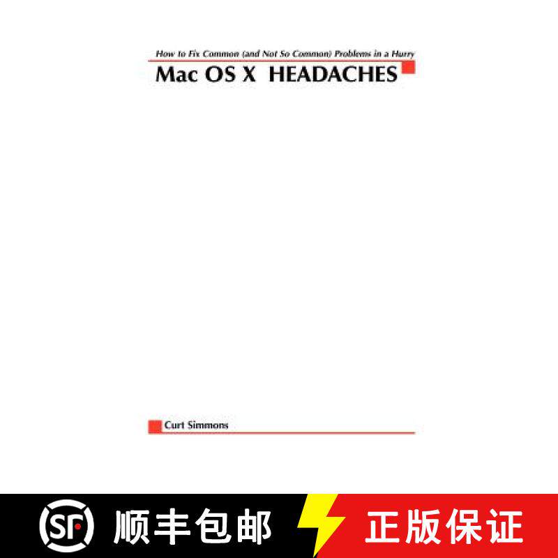 【3-4周达】Mac X OS Headaches: How to Fix common (and Not So Common) Problems in a Hurry: How to Fix ... [9780072228861]