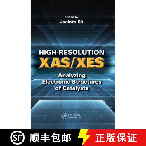 【3-4周达】High-Resolution Xas/Xes: Analyzing Electronic Structures of Catalysts [9781138071575]