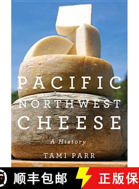 【3-4周达】Pacific Northwest Cheese: A History [9780870717048]