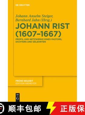 预订 Johann Rist (1607-1667)：Profil und Netzwerke eines Pastors, Dichters und Gelehrten [9783110408942]
