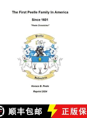 【3-4周达】The First Peelle Family In America Peele Chronicles: Peele Chronicles [9781304637796]