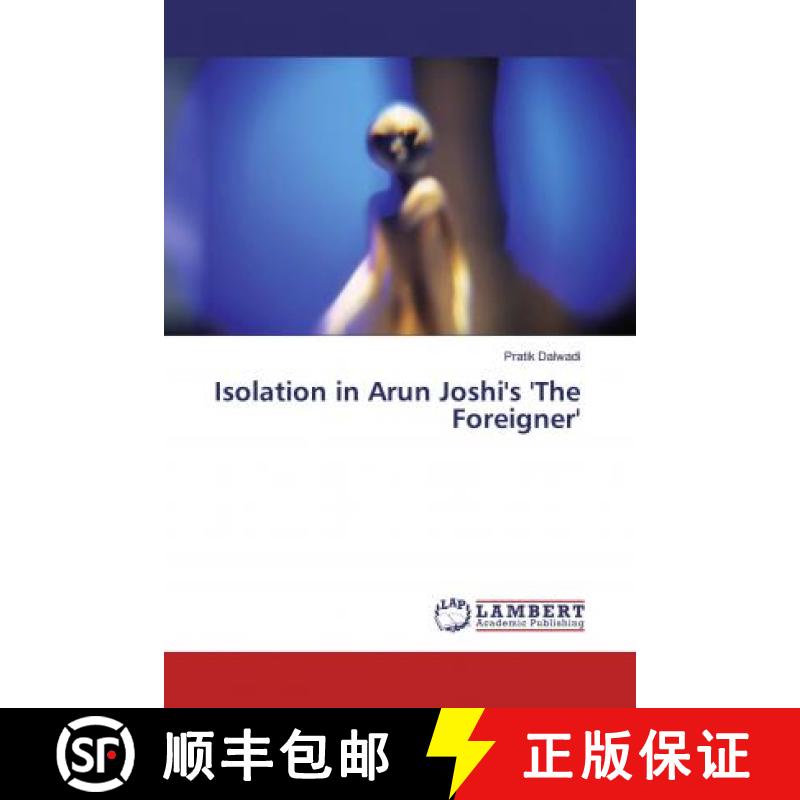 预订 Isolation in Arun Joshi's 'The Foreigner' [9783330317338]