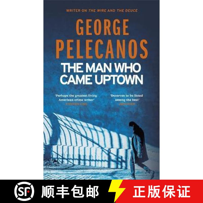 【3-4周达】Man Who Came Uptown: From Co-Creator of Hit HBO Show ‘We Own This City’ [9781409179740]