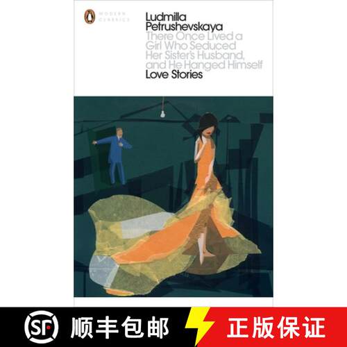 【3-4周达】There Once Lived a Girl Who Seduced Her Sister's Husband, And He Hanged Himself: Love Stories [9780141198583]