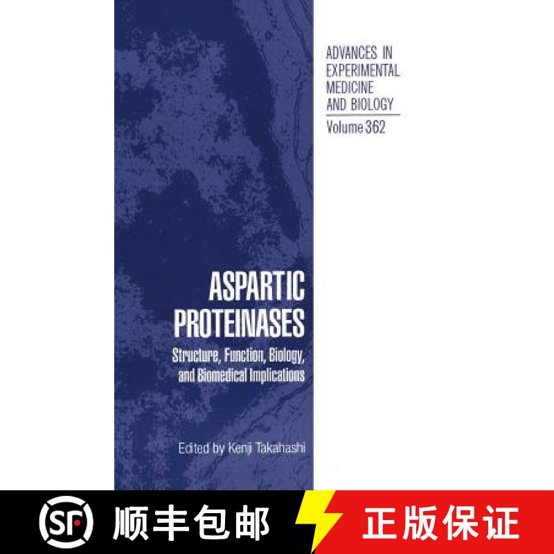 【3-4周达】Aspartic Proteinases: Structure, Function, Biology, and Biomedical Implications [9780306448300]