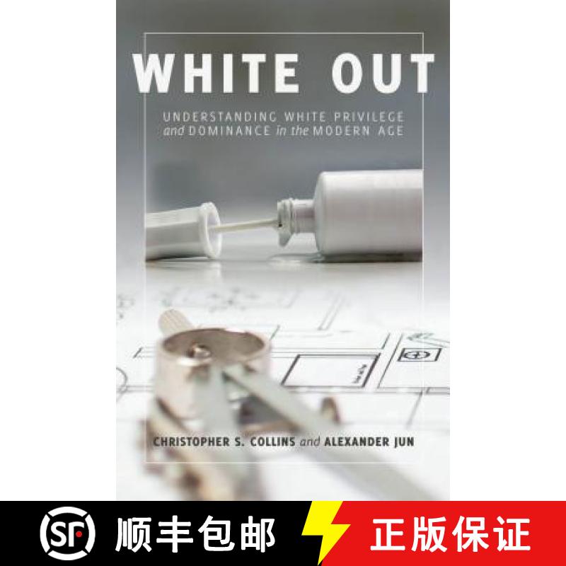 【2-3周达】White Out : Understanding White Privilege and Dominance in the Modern Age [9781433135415]