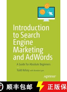 【3-4周达】Introduction to Search Engine Marketing and AdWords : A Guide for Absolute Beginners [9781484228470]