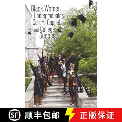 【3-4周达】Black Women Undergraduates, Cultural Capital, and College Success [9781433102110]