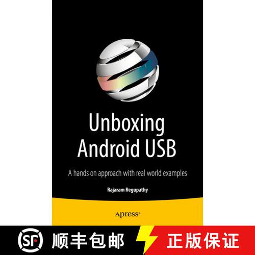 【3-4周达】Unboxing Android USB : A hands on approach with real world examples (1st ed.) (First Edition) [9781430262084]