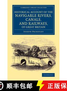 【3-4周达】Historical Account of the Navigable Rivers, Canals, and Railways, of Great Britain: As a R... [9781108069953]