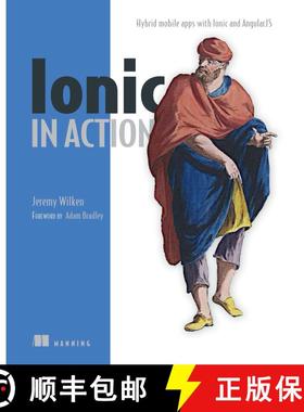 【3-4周达】Ionic in Action: Hybrid Mobile Apps with Ionic and AngularJS (1st Edition) (1st Edition) [9781633430082]