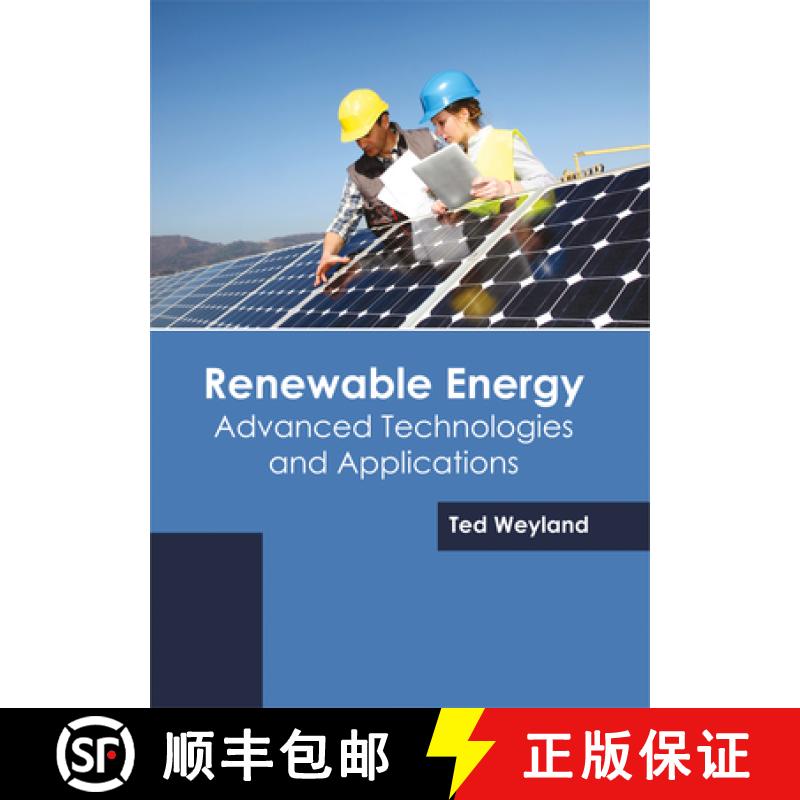 【3-4周达】Renewable Energy: Advanced Technologies and Applications: Advanced Technologies and Applic... [9781682864692]
