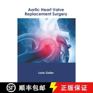 Valve Heart Replacement Surgery 预订 9781639278930 Aortic