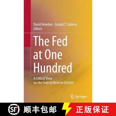 【3-4周达】The Fed at One Hundred : A Critical View on the Federal Reserve System (Softcover reprint ... [9783319347141]