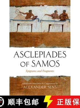【3-4周达】Asclepiades of Samos: Epigrams and Fragments [9780199253197]