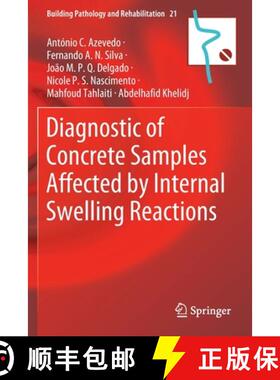 【3-4周达】Diagnostic of Concrete Samples Affected by Internal Swelling Reactions [9783030764999]