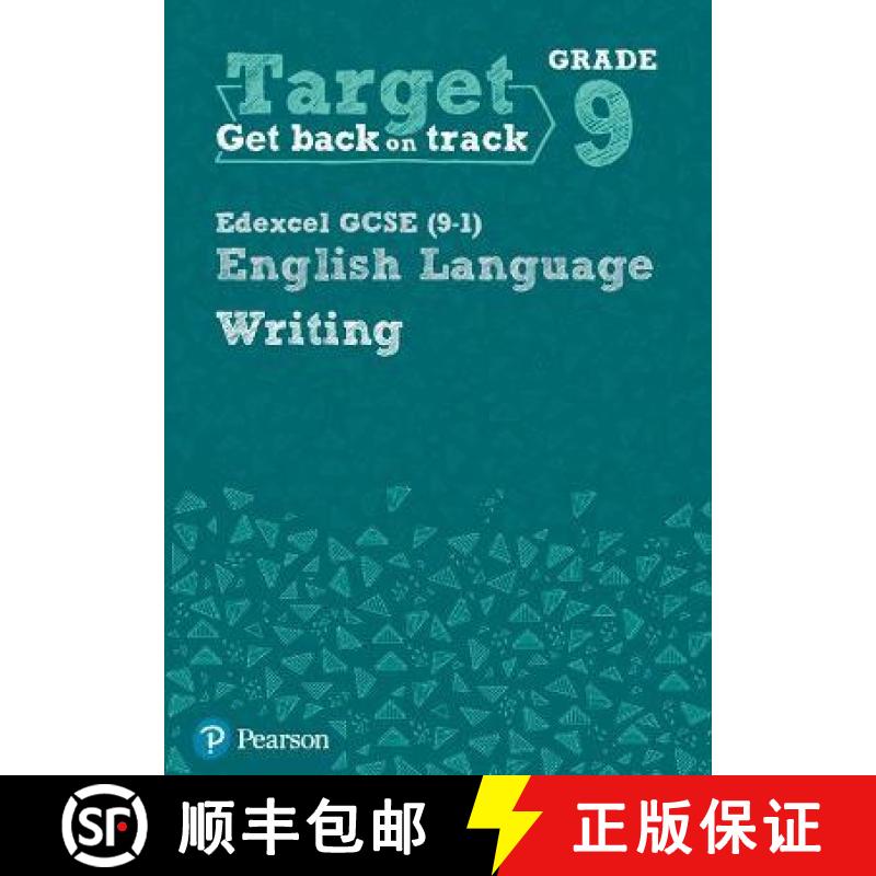 【2-3周达】Target Grade 9 Writing Edexcel GCSE (9-1) English Language Workbook: Target Grade 9 Writin... [9780435183301]